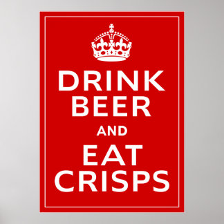 Poster Boire de la bière et manger des croustilles ~ Brit
