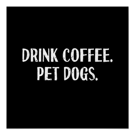 Poster Boisson drôle Café Animal de compagnie Chiens Mign (Devant)