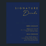 Poster Boissons Signature Bleu Nuit Or Minimaliste Modern<br><div class="desc">Cette affiche de boissons signature bleu nuit or minimaliste moderne est parfaite pour votre mariage bohème chic. Son design abstrait simple et unique accompagné d'un script contemporain minimal et d'une palette de couleurs bleu nuit foncé donne à ce produit une sensation de luxe formel élégant tout en restant simple, chic...</div>