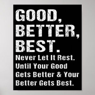 Poster Bon Meilleur Ne Jamais Laisser Repos Citations Mot