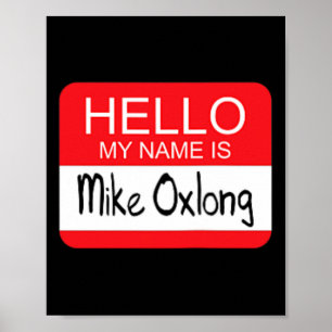 Poster Bonjour Mon Nom Est Mike Oxlong Amusant Adulte Hum