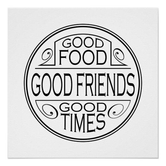 Poster Bonne nourriture, bons amis, bons moments de conce (Devant)