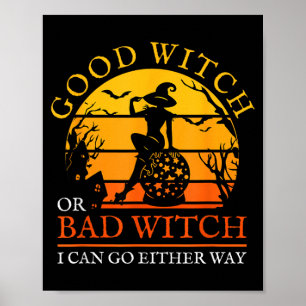 Poster Bonne Sorcière Ou Mauvaise Sorcière Peut Aller Dan