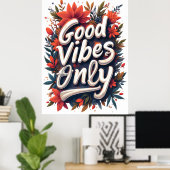 Poster Bonnes vibrations seulement (Bureau à domicile)