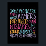 Poster Bons avocats et juges pour les erreurs Inspiration<br><div class="desc">De bons avocats pour leurs propres erreurs. De bons juges pour les erreurs des autres. Le design de citation motivationnel pour ceux qui défendent l'égalité, choisissent l'amour plutôt que la haine et l'espoir d'un monde meilleur. Inspirer des produits de provocation positifs pour l'anti-racisme et l'anti-intimidation. Soutenez et inspirez les gens...</div>