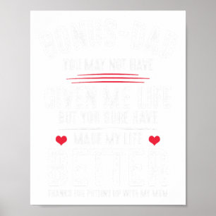 Poster Bonus-papa Peut Ne Pas M'Avoir Donné La Vie Qui M'