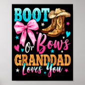 Poster Boots Or Bows Granddad Loves You Gender Reveal Fam (Devant)