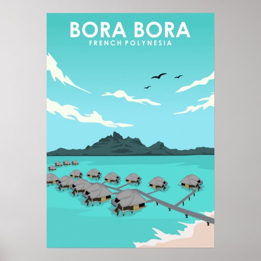 Poster Bora Bora French Polynesia Travel (Devant)