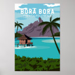 Poster Bora Bora Polynésie Française Voyage Art Vintage<br><div class="desc">Bora Bora vectoriel design. Entourée d'îlots bordés de sable et d'un lagon turquoise protégé par une barrière de corail,  elle est réputée pour sa plongée sous-marine.</div>