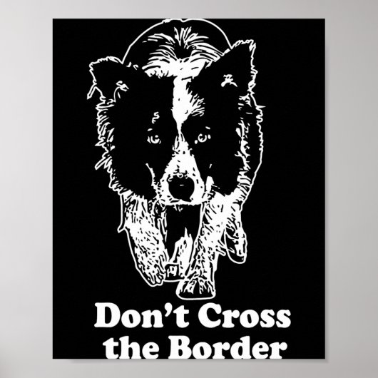 Poster Border Collie Dont Cross The Border (Devant)