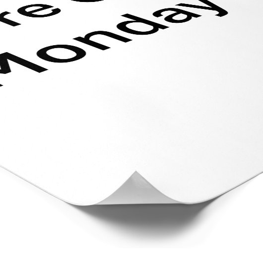 Poster Bore l'affiche sarcastique de lundi (Coin)