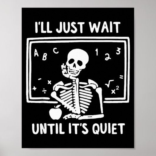 Poster Born Halloween Teacher I'll Just Wait Until It's Q (Devant)