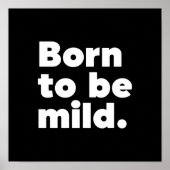 Poster Born To Be Mild (Devant)