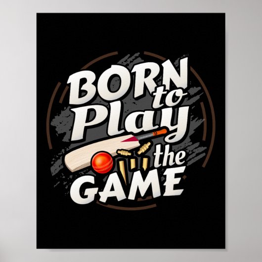 Poster Born To Play The Game Cricket Player (Devant)
