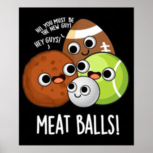 Poster Boulettes de Viande Pun de Nourriture Drôle Fond S