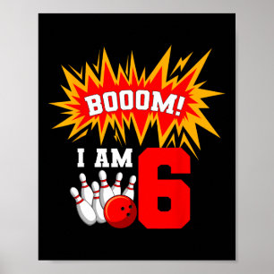 Poster Boum ! I Am 6 Bowling Anniversaire Partie Bowler A
