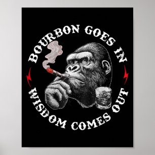 Poster Bourbon Va Dans La Sagesse Vient De Monkey Whiskey