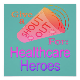 Poster Bouton Shout for Healthcare Heroes