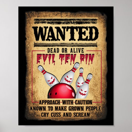 Poster Bowler 10 Funny Bowling Wanted Dead O R Alive Evil (Devant)