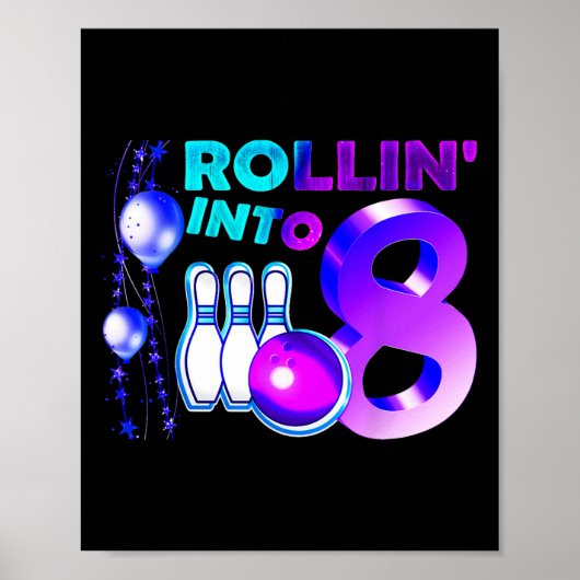 Poster Bowling Birthday Party 8th Rollin Into 8 Year Old  (Devant)