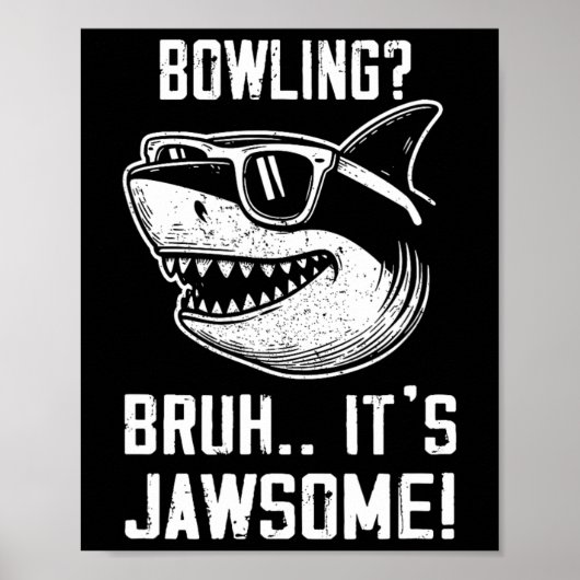 Poster Bowling Bruh C'est Jawsome Shark Kids Funny (Devant)