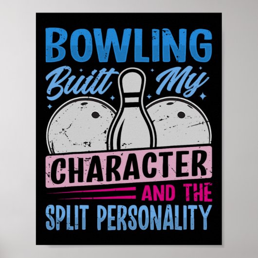 Poster Bowling Built My Character - The Split Personality (Devant)