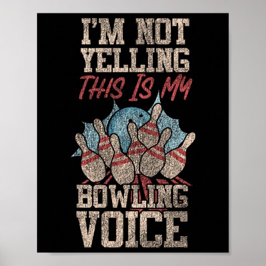 Poster Bowling Drôle Je ne hurle pas C'est mon Bowling V (Devant)