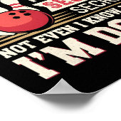 Poster Bowling Drôle Ma Technique De Bowling Est Très Sec (Coin)