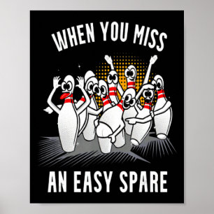 Poster Bowling drôle quand vous ratez un facile spare