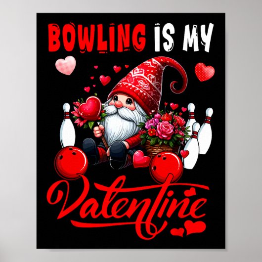 Poster Bowling Est Mon Coeur Gnome De Saint Valentin (Devant)