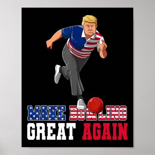 Poster Bowling Great Again - Drôle Trump Bowling Accesseu (Devant)