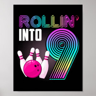 Poster Bowling Party Rollin' Into 9 9e anniversaire fille