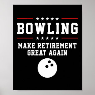 Poster Bowling Rendre Sa Retraite Géniale - Cadeau Pour L