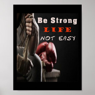 Poster Boxer T Shirt Être une vie forte pas facile