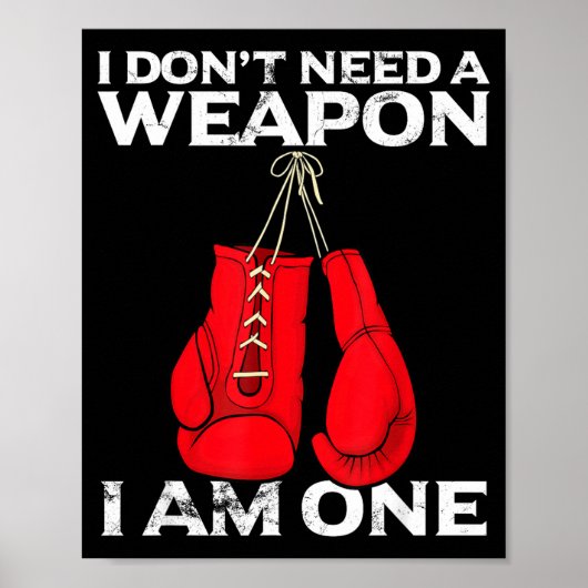Poster Boxing Gloves I Don't Need A Wean Combat Boxer  (Devant)
