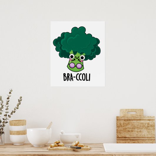 Poster Bra-ccoli drôle Veggie Brocoli Bra Pun (Cuisine)