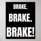 Poster Brake! Funny Driving Instructor Ever (Devant)