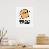 Poster Bready Set Go Funny Running Pun Pain (Cuisine)