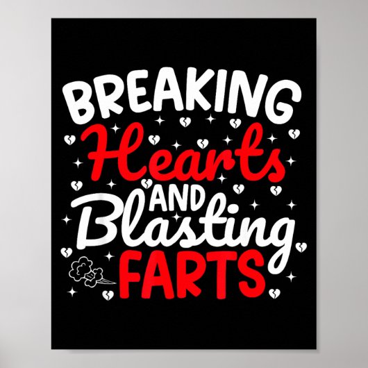 Poster Breaking Hearts And Blasting Farts Valentine Funny (Devant)