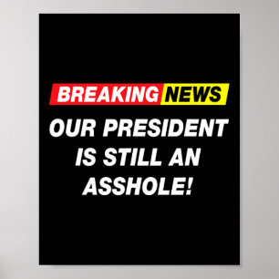 Poster Breaking News Notre Président Anti Trump Drôle Sar