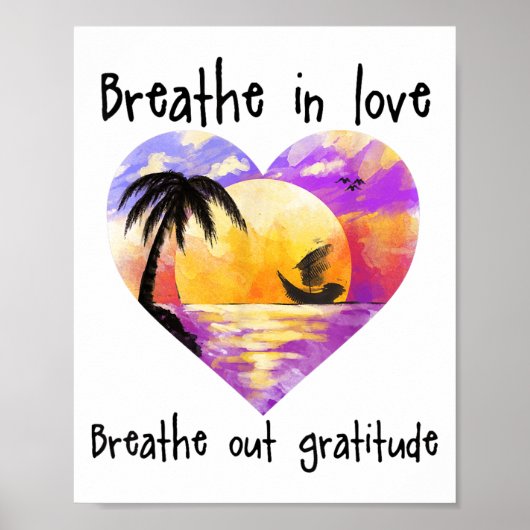 Poster Breathe In Love Breathe Out Gratitude Sitive Motiv (Devant)