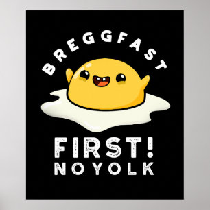 Poster Breggfast First No Yolk Funny Egg Pun Dark BG