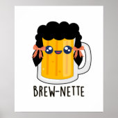 Poster Brew-nette Funny Brunette Pun à bières (Devant)