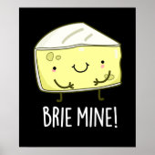 Poster Brie Mine Funny Cheese Pun Dark BG (Devant)