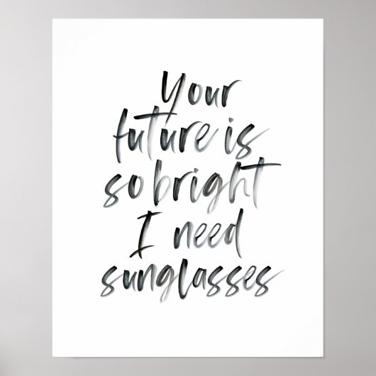 Poster Bright Future tirage de typographie noir et blanc (Devant)