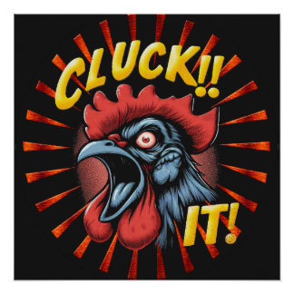 Poster brillant Cluck It Chicken