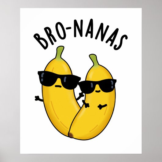 Poster Bro-nanas Fruit Drôle de Banane Jeu de Mots  (Devant)