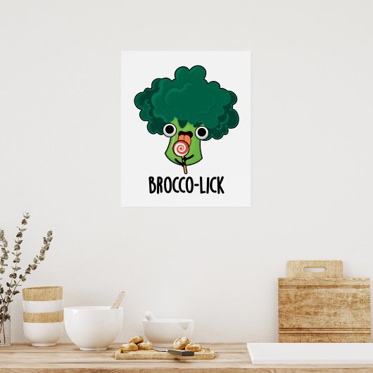 Poster Brocco-lick Funny Veggie Broccoli Pun (Cuisine)