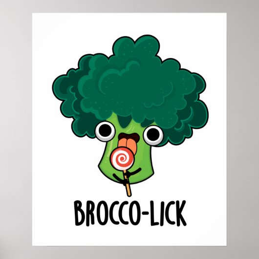 Poster Brocco-lick Funny Veggie Broccoli Pun (Devant)