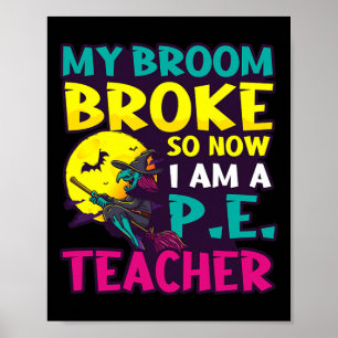 Poster Broom Broke Est Devenu Conception Enseignant Hallo